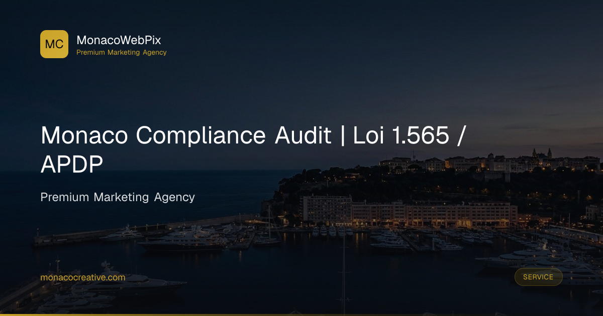 Monaco Compliance Audit | Loi 1.565 / APDP | Monaco Creative